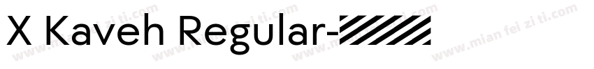 X Kaveh Regular字体转换